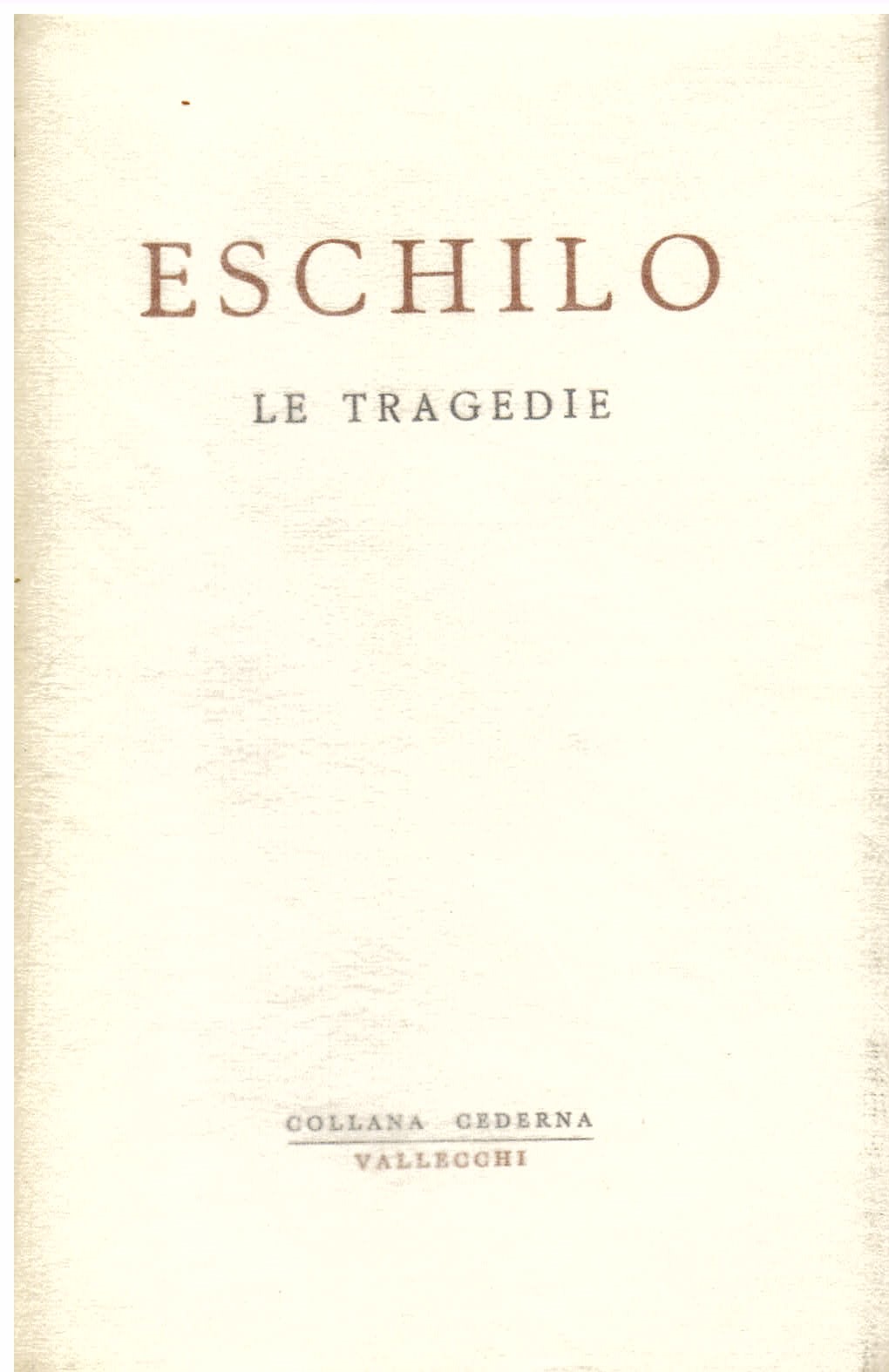 Le tragedie tradotte da Leone Traverso