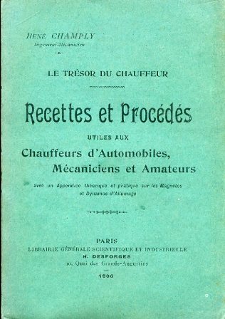 Le Trésor du Chaffeur. Recettes et procédés utiles aux Chaffeurs …