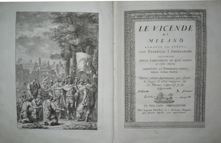 Le Vicende di Milano durante la guerra con Federigo I …