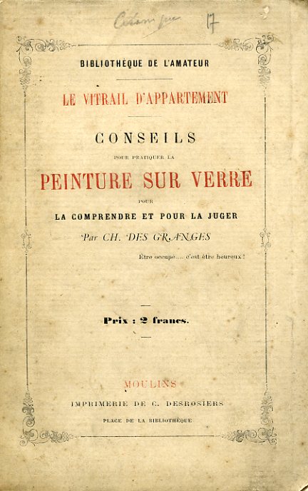 Le vitrail d'appartement. Conseils pour pratiquer la peinture sur verre …