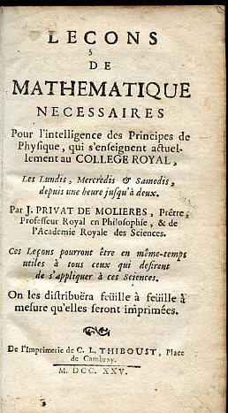 Leçons de Mathematique necessaires pour l'intelligence des Principes de Physique, …