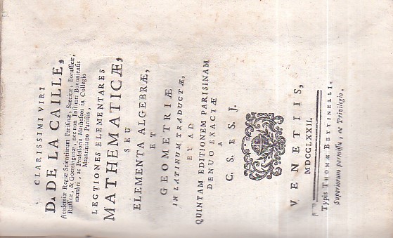 Lectiones elementares Mathematicae, seu Elementa Algebrae, et Geometriae in latinum …