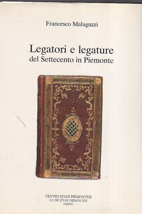 Legatori e legature del Settecento in Piemonte