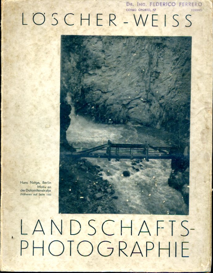 Leitfaden der Landschafts - Photographie. Von Fritz Loescher. Neu bearbeitet …