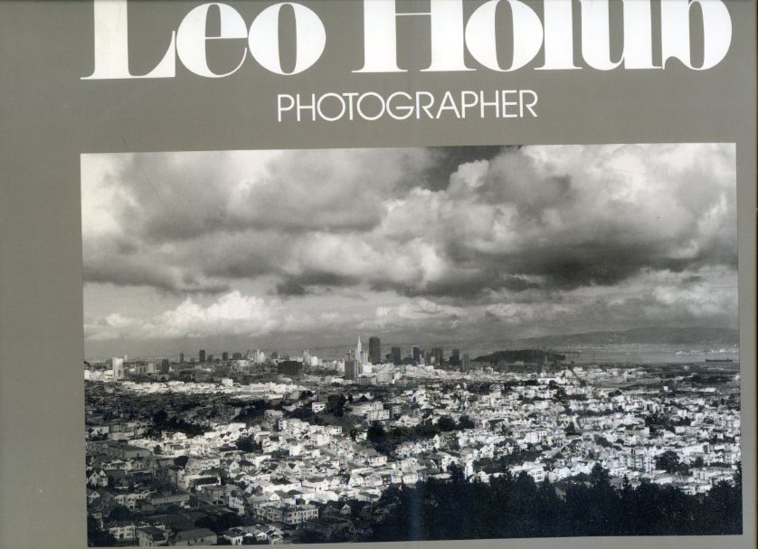 Leo Holub photographer. Foreword by Wallace Stegner