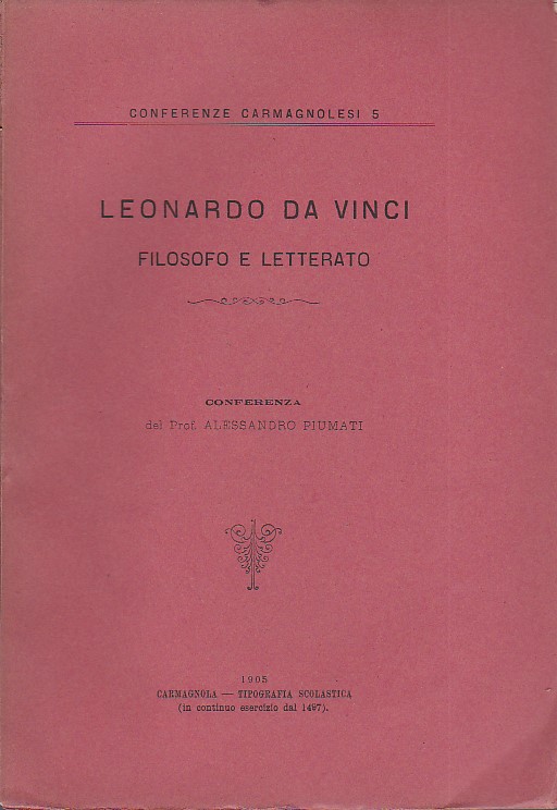 Leonardo da Vinci filosofo e letterato. Conferenza tenuta agli alunni …