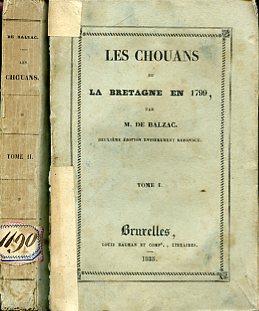 Les Chouans ou la Bretagne en 1799. Deuxième édition entièrement …