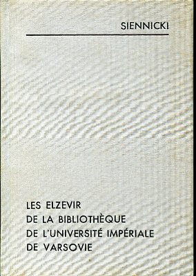 Les Elzevir de la Bibliothèque de l'Université Impériale de Varsovie