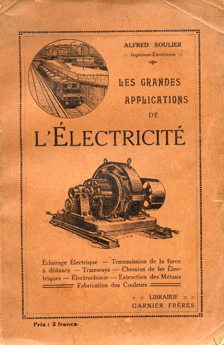 Les grandes applications de l'Électricité. Éclairage électrique - Transmission de …