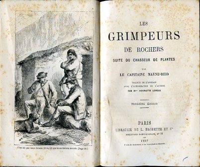 Les Grimpeurs de Rochers. Suite du Chasseur de Plantes. Traduit …