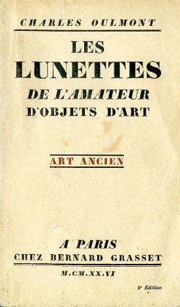 Les lunettes de l'amateur d'objets d'art. Art ancien