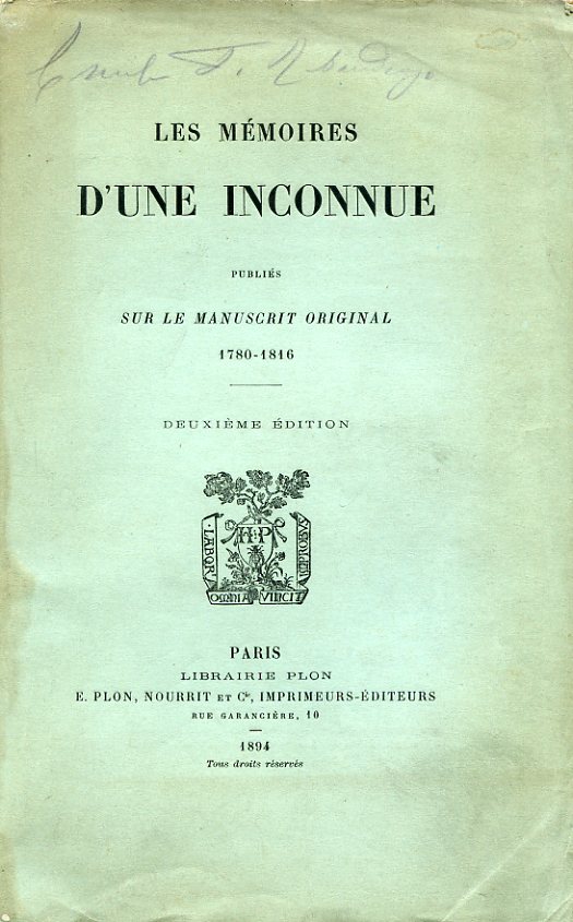 Les Mémoires d'une inconnue publiés sur le manuscrit original. 1780 …