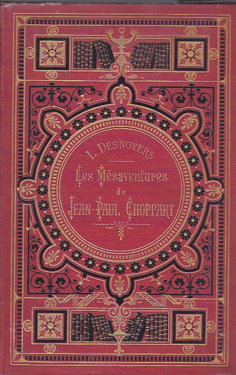 Les Mésaventures de Jean - Paul Choppart illustrées par H. …