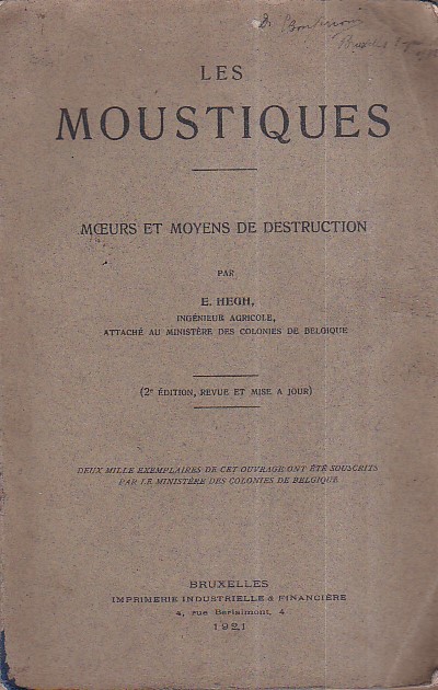Les moustiques. Moeurs et moyens de destruction