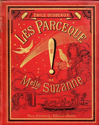 Les parce que de Mademoiselle Suzanne