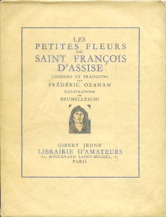 Les Petites Fleurs de Saint François d'Assise choisies et traduites …