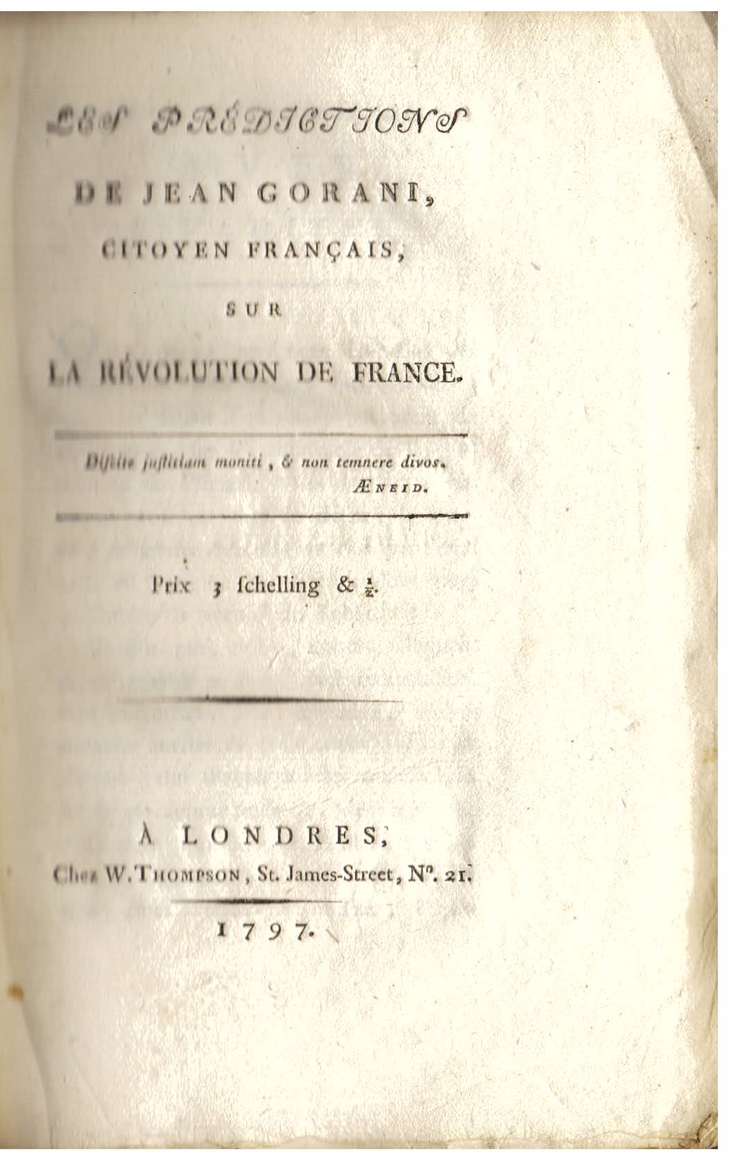 Les Preédictions de Jean [sic] Gorani, Citoyen Français sur la …