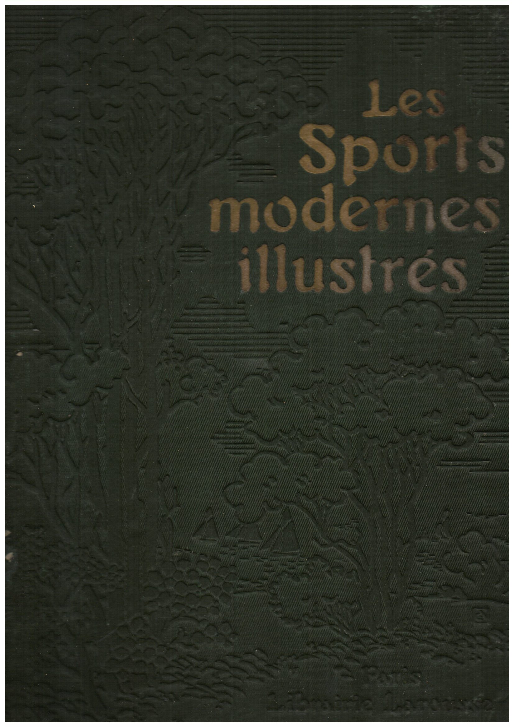 Les Sports Modernes Illustrés. Encyclopédie sportive illustrée (813 gravures)