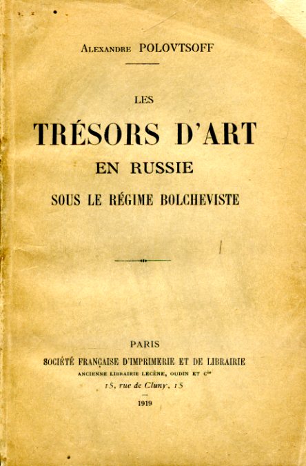 Les trésors d'art en Russie sous le régime bolscheviste