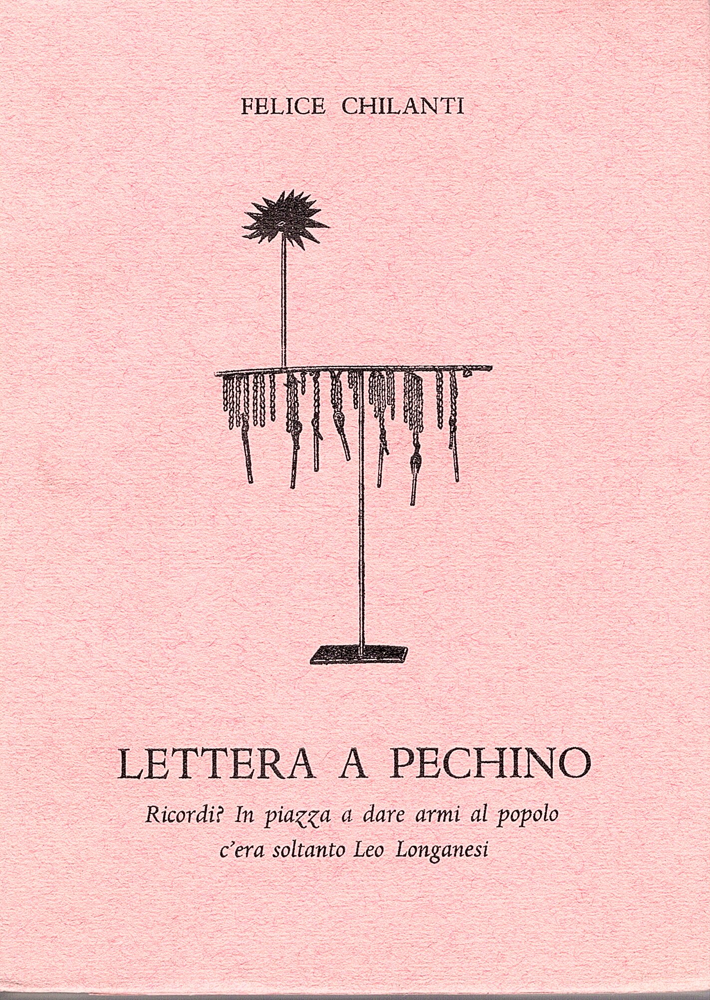 Lettera a Pechino. Ricordi? in piazza a dare armi al …