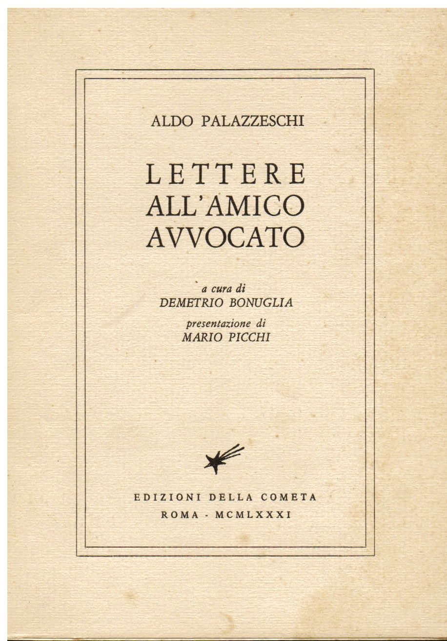 Lettere all' amico avvocato. A cura di Demetrio Bonuglia. Presentazione …