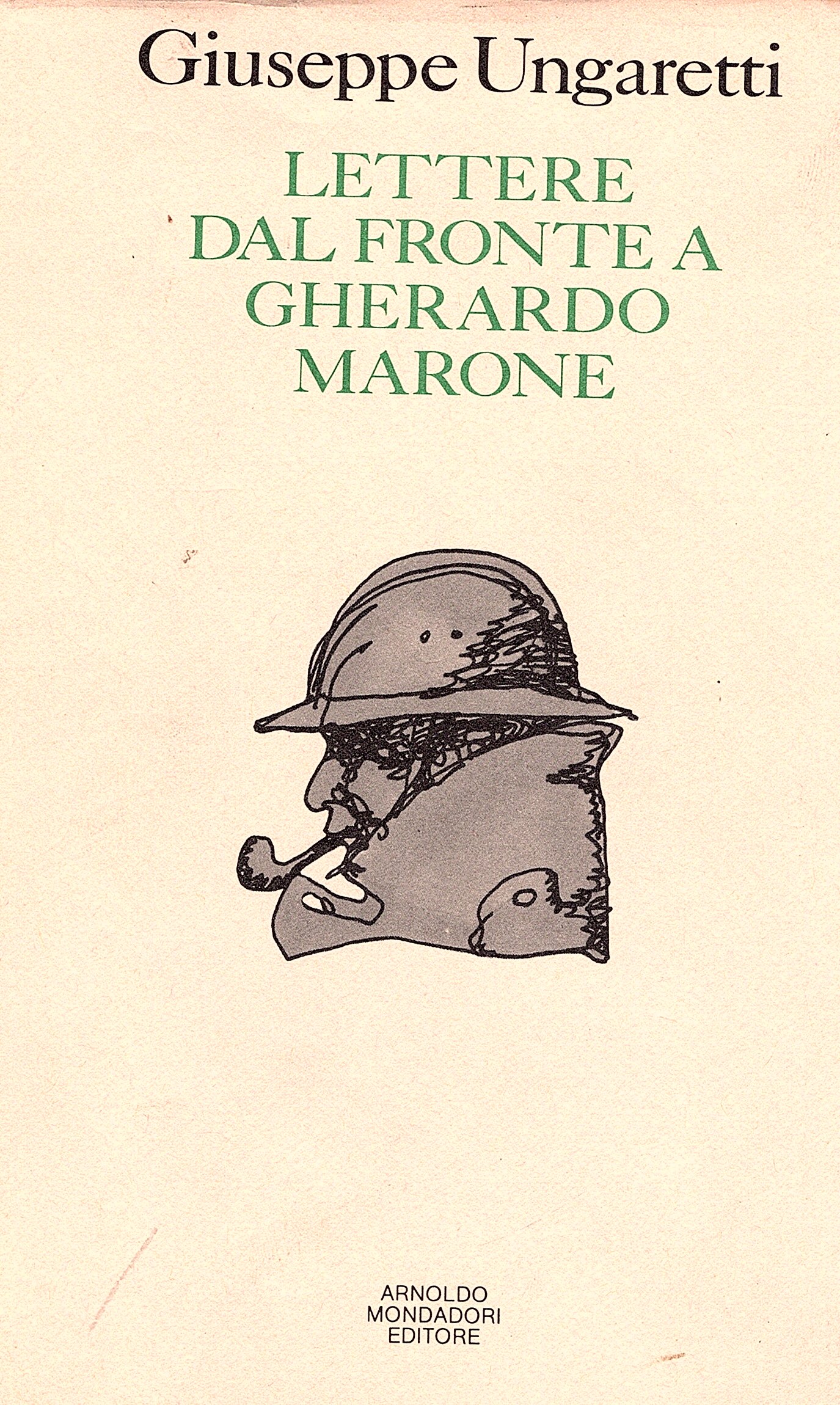 Lettere dal fronte a Gherardo Marone (1916-1918). Introduzione di Leone …