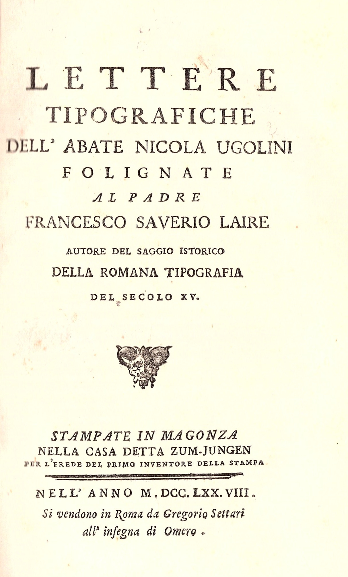 Lettere tipografiche dell'abate Nicola Ugolini folignate al padre Francesco Saverio …
