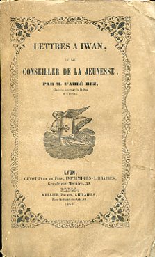 Lettres a Iwan, ou le Conseiller de la Jeunesse