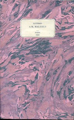 Lettres a M. Malthus, sur différens sujets d'économie politique, notamment …