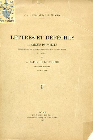 Lettres et Dépêches du Marquis de Parelle Premier Ministre du …