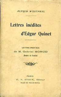 Lettres inédites d'Edgar Quinet. Lettre - Préface de M. Gabriel …