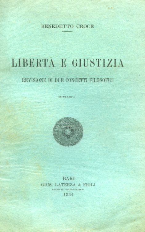 Libertà e giustizia. Revisione di due concetti filosofici (ristampa)