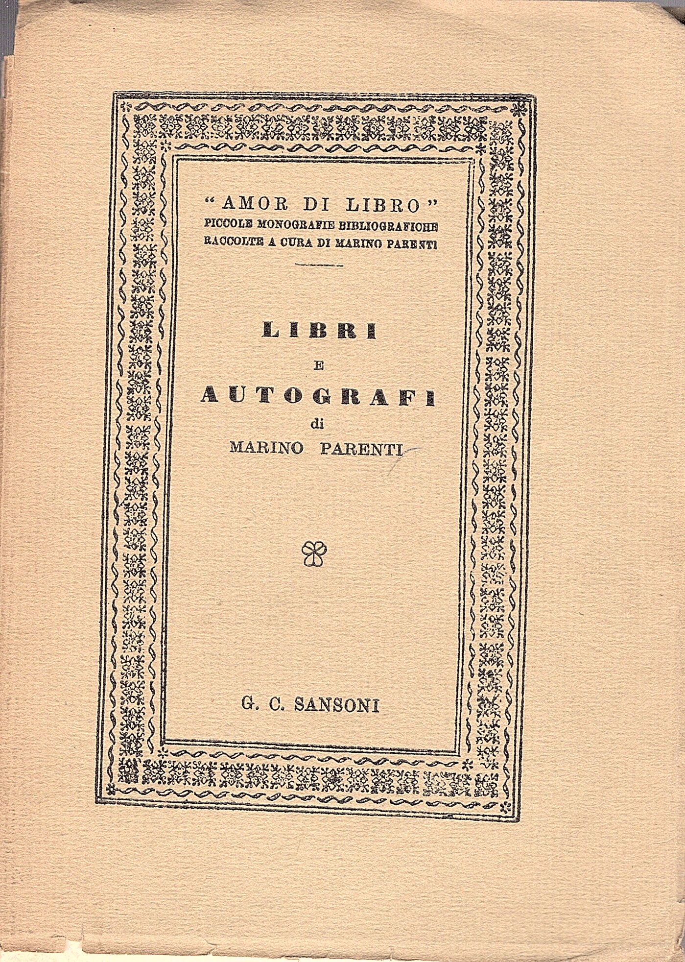 Libri e autografi. Prima serie. Balbo, Battisti, Beccaria, Betteloni, Bracco, …