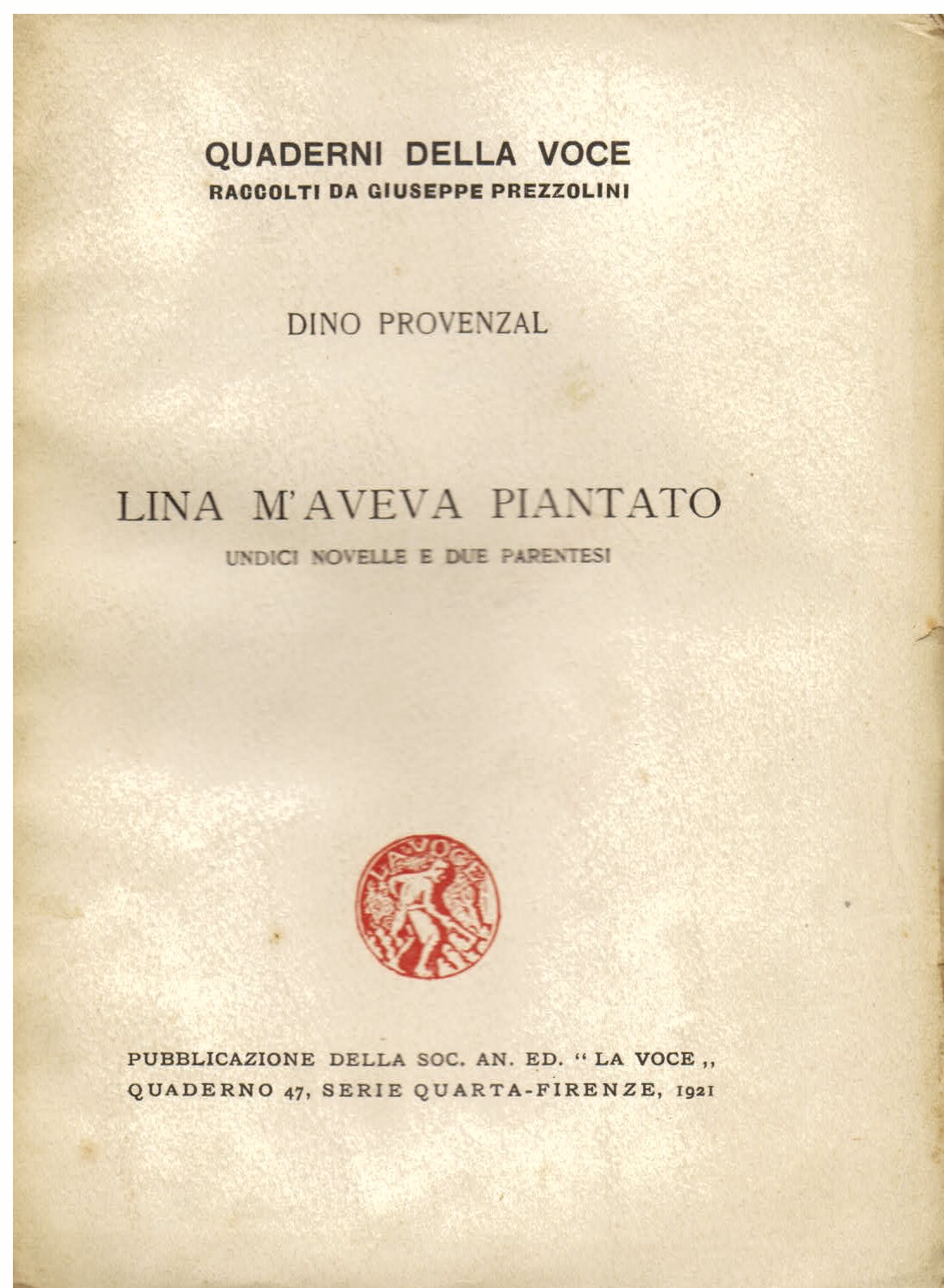 Lina m' aveva piantato. Undici novelle e due parentesi