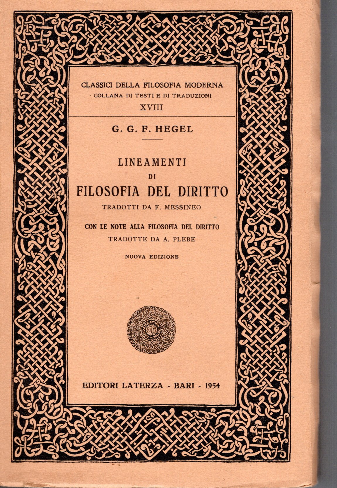 Lineamenti di filosofia del diritto ossia diritto naturale e scienza …