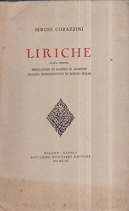 Liriche. Nuova edizione. Prefazione di Fausto M. Martini. Saggio introduttivo …