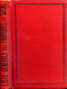 Liste générale des fabriques de sucre raffineries et distilleries de …