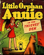 Little Orphan Annie in the thieves' den. Based on the …