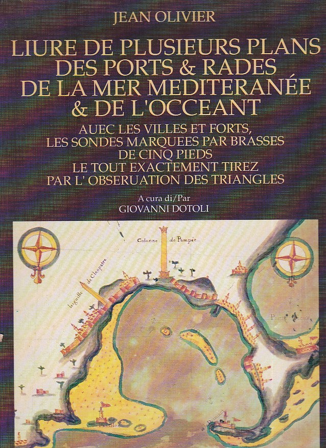 Liure de plusieurs plans des ports & rades de la …