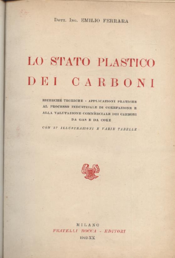 Lo stato plastico dei carboni. Ricerche teoriche - Applicazioni pratiche …