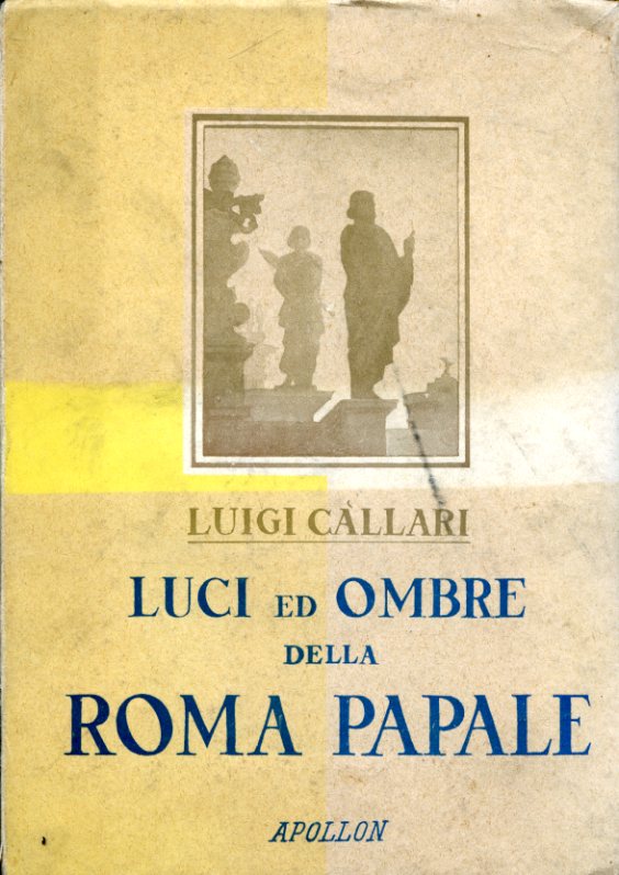 Luci ed ombre della Roma papale