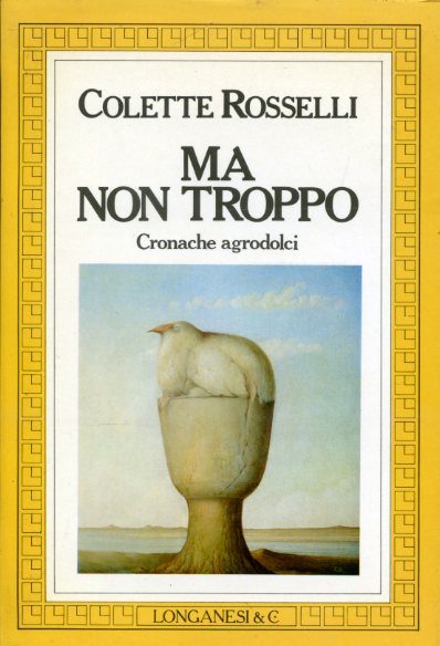 Ma non troppo. Cronache agrodolci