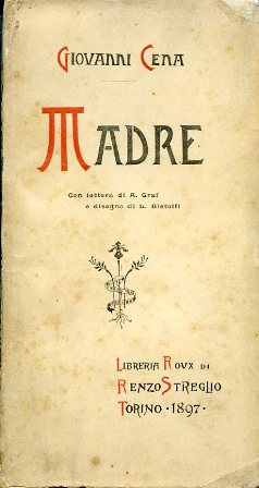 Madre. Con lettera di Arturo Graf e disegno di Leonardo …