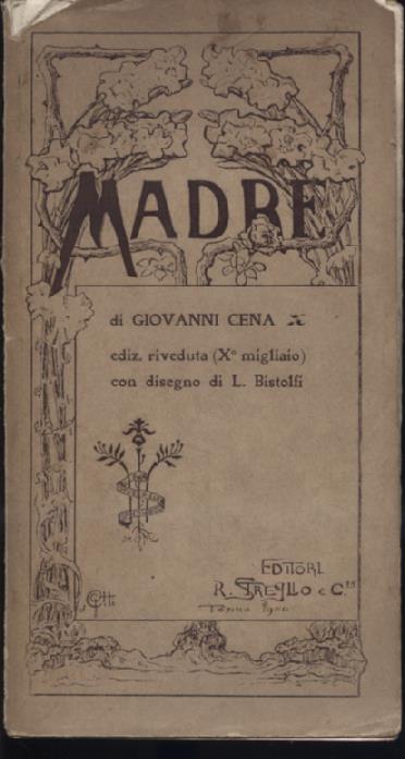 Madre. Edizione riveduta (X° migliaio) con disegno di Leonardo Bistolfi