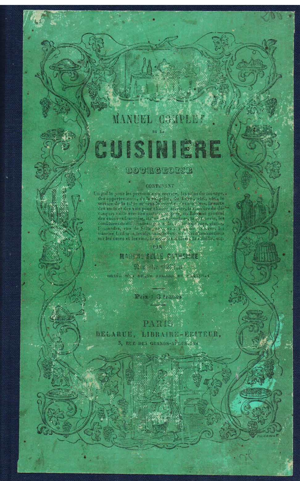 Manuel complet de la cuisinière bourgeoise contenant: un guide pour …