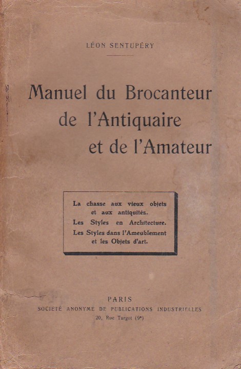 Manuel du Brocanteur, de l'Antiquaire et de l'Amateur. La chasse …