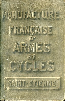Manufacture Française d'Armes & Cycles de Saint - Etienne (Loire)