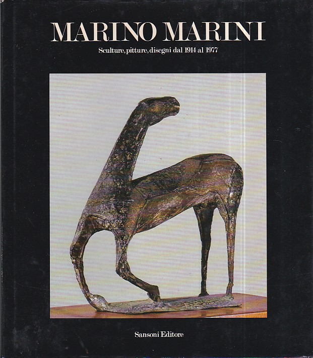 Marino Marini. Sculture, pitture, disegni dal 1914 al 1977. Centro …
