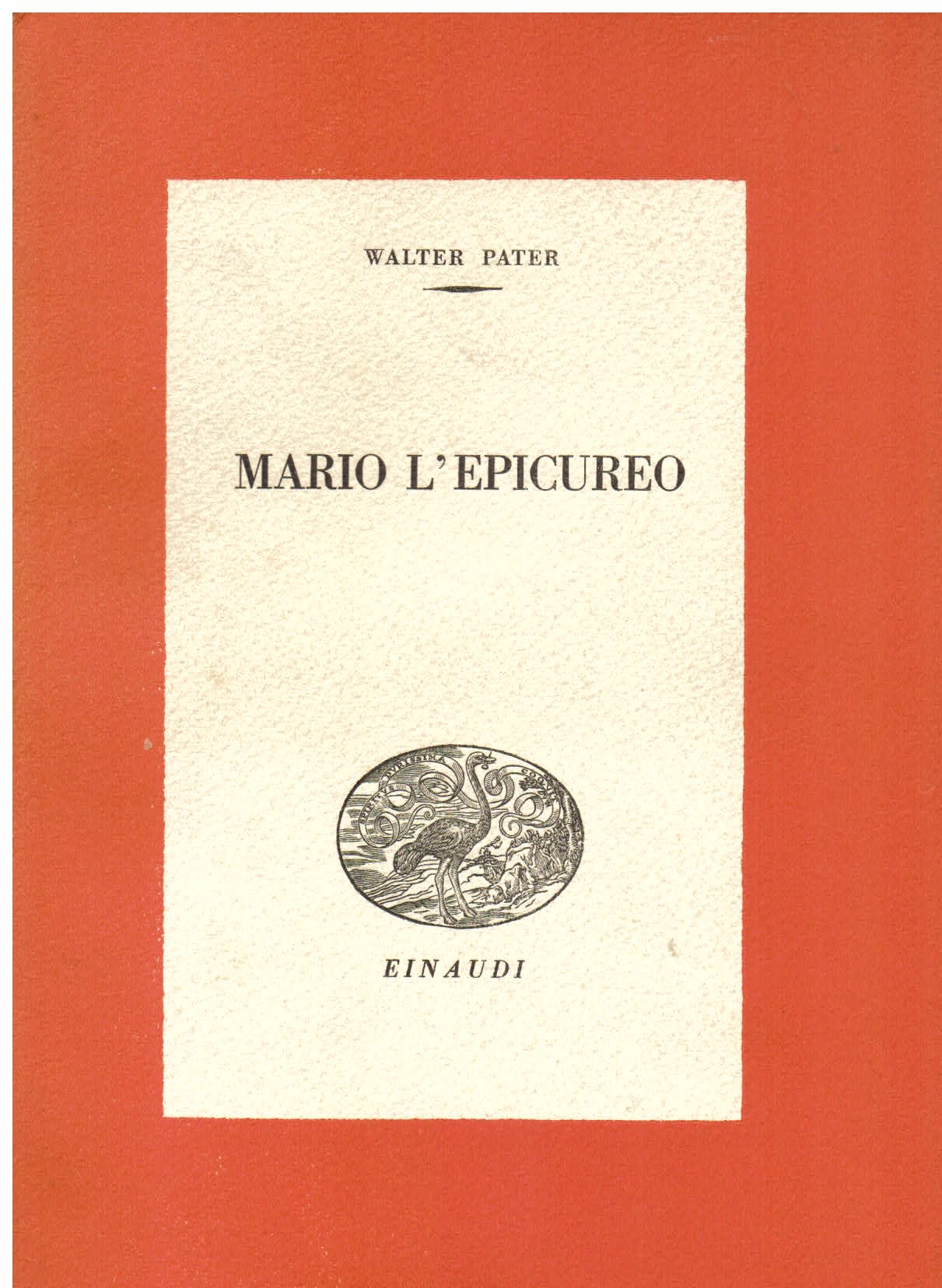 Mario l' epicureo. Traduzione dall' inglese di Lidia Storoni Mazzolani