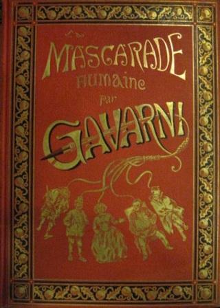 Mascarade humaine. 100 grandes compositions. Introduction par ludovic Halévy. Histoire …
